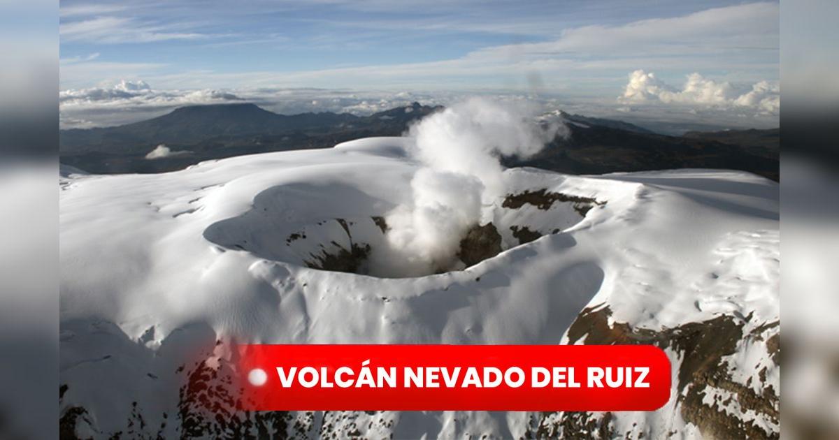 Volcán Nevado del Ruiz EN VIVO: sigue AQUÍ los últimos reportes de la  actividad del coloso hoy, 14 de abril
