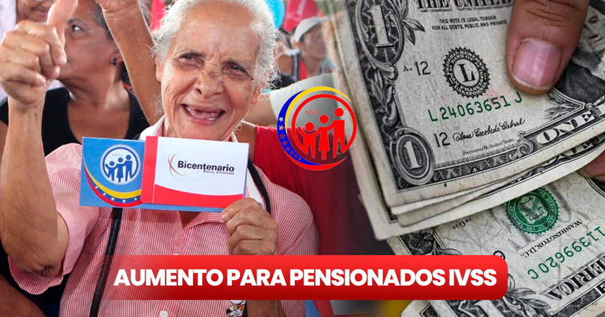 ¿Cuánto Van A Cobrar Los Pensionados Del IVSS Con El Aumento Del Bono ...