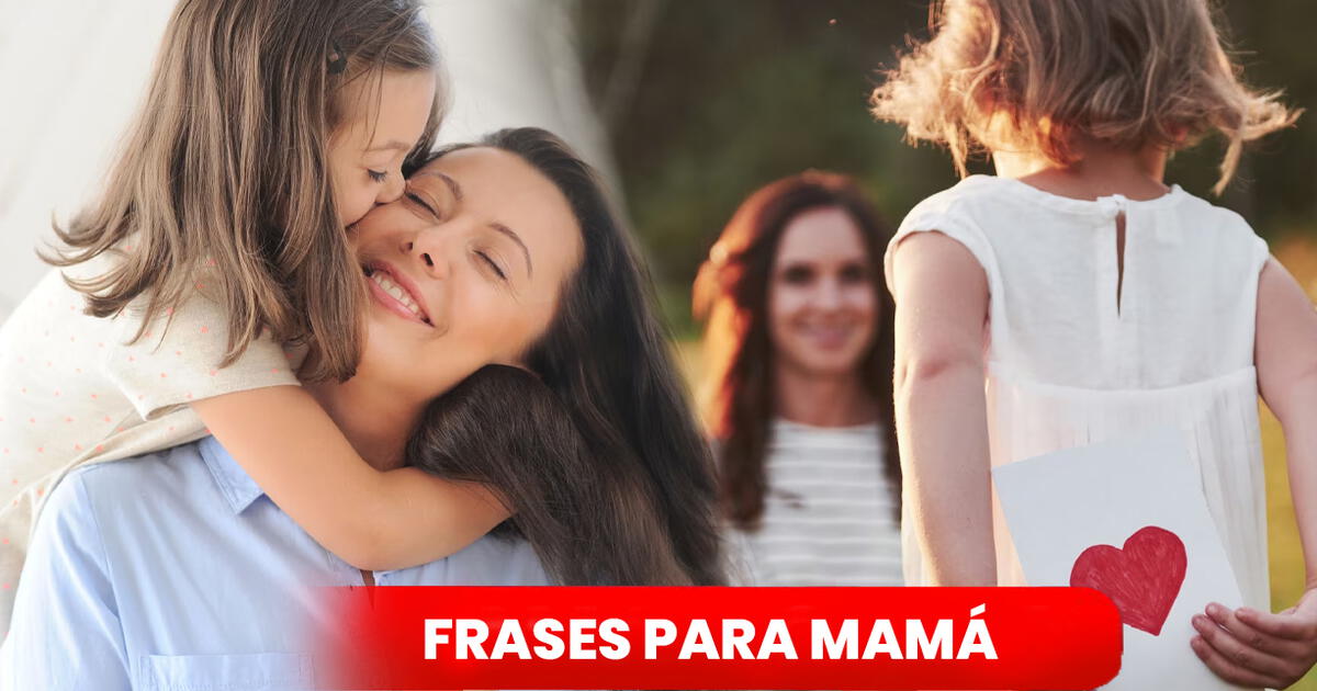 Frases Para El Día De Las Madres Cortas Y Bonitas En Ecuador ¡feliz Día Mamá Palabras Para