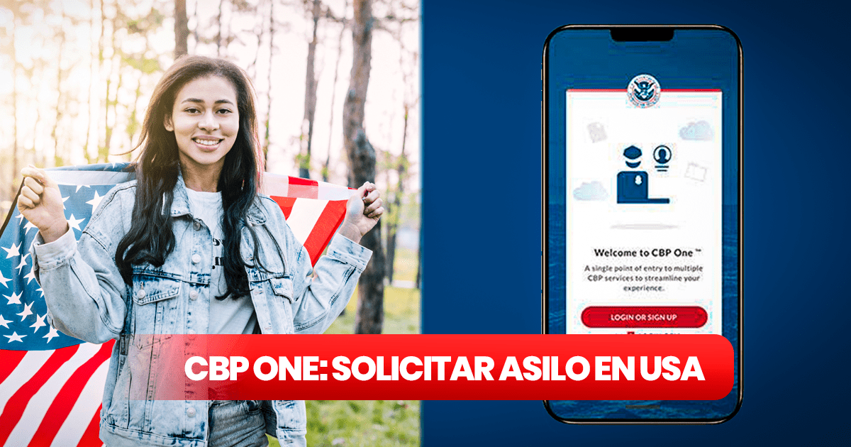 CBP One 2023: Cómo Usar La App Para Solicitar Asilo En Estados Unidos ...