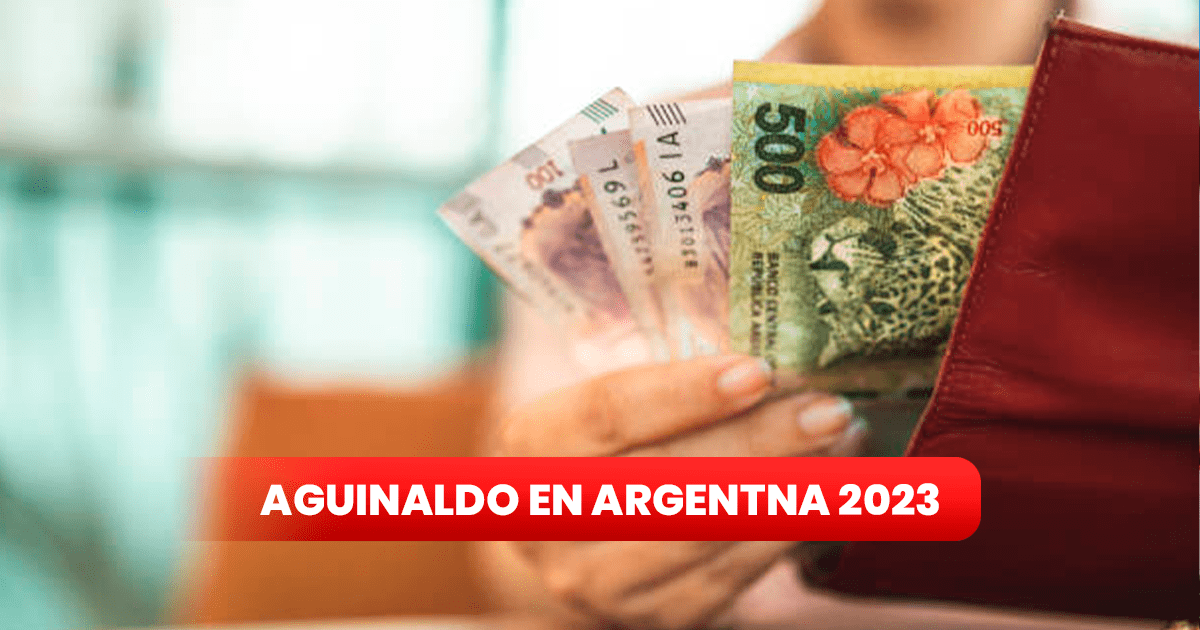 Aguinaldo Junio 2023 ¿Cuándo se cobra y cómo calcular el aguinaldo de