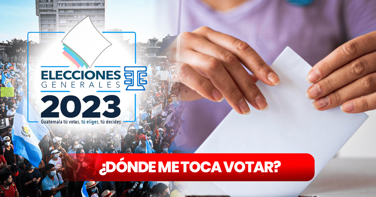 Tse Dónde Me Toca Votar Guatemala 2023 Consulta Tu Centro De Votación Para Las Elecciones En 4296