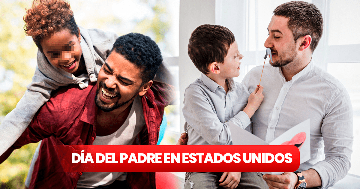 ¿Cuándo es el Día del Padre en Estados Unidos? Frases e imágenes para