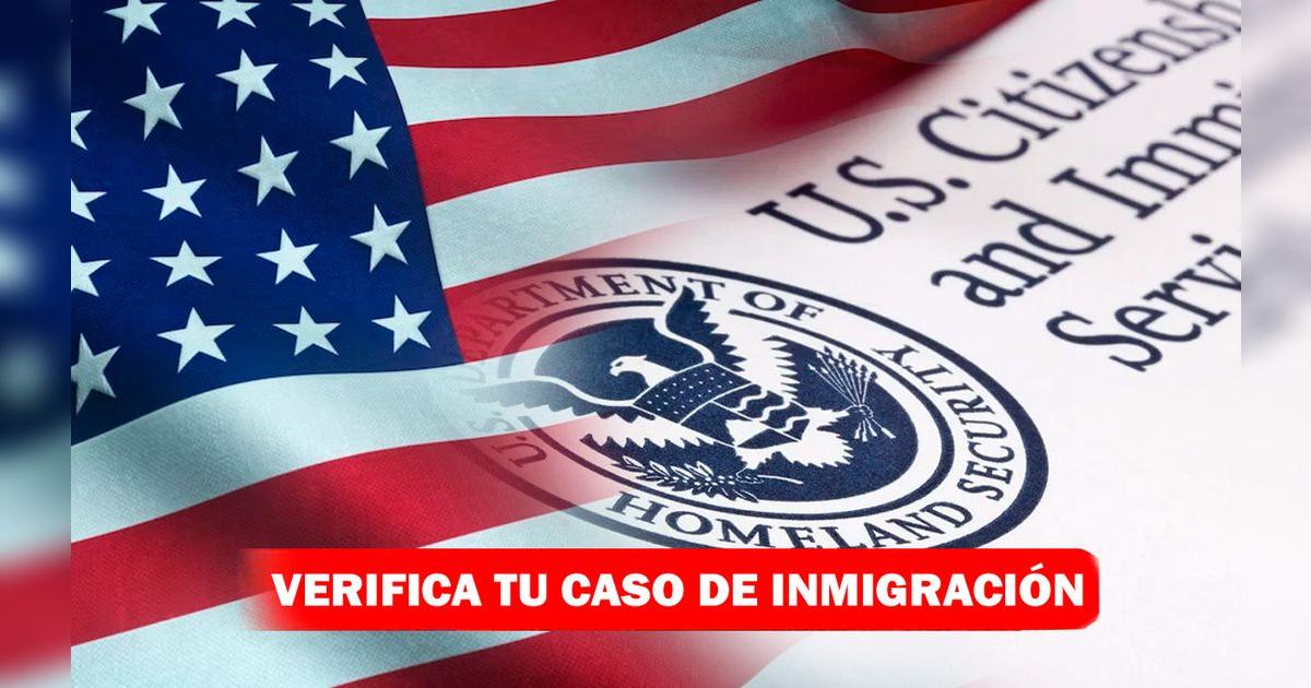 Verifica tu caso de inmigración en pocos pasos revisa AQUÍ cómo