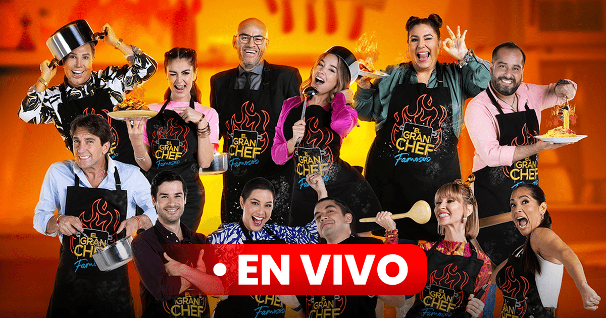 El Gran Chef Famosos EN VIVO Por Latina En Vivo: A Qué Hora Empieza ...