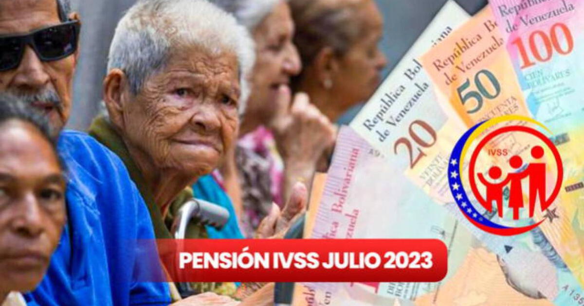 Pago Ivss Julio Hoy Inicia La Entrega De Tu Pensi N En Patria Ivss Pago Pensionados