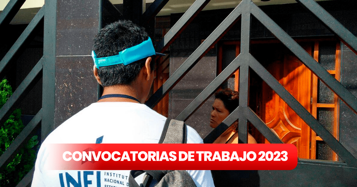 Convocatoria De Trabajo: INEI Ofrece Vacantes Con Sueldos De Hasta S/3. ...