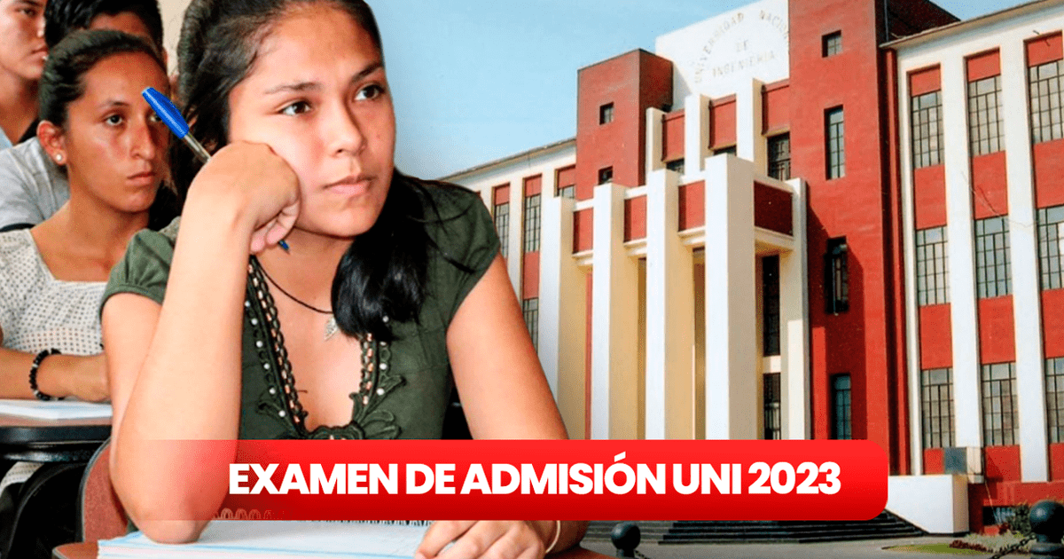 Examen De Admisión Uni 2023 Cuándo Es La Prueba Y Cuáles Son Las Vacantes Por Carrera Para 7415