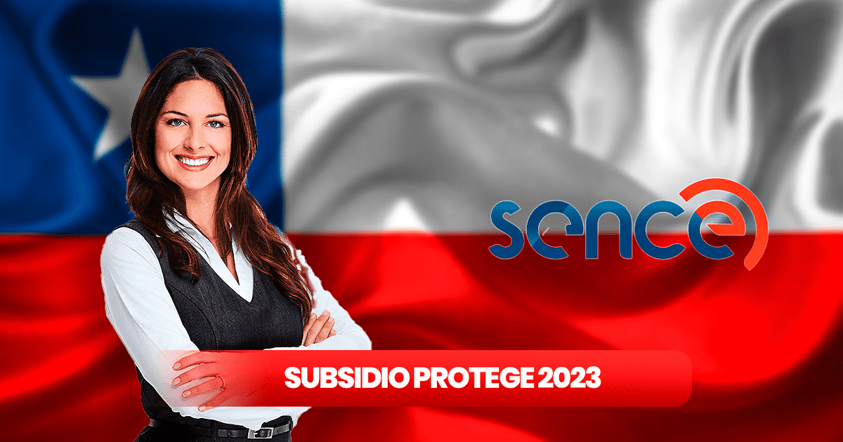 Subsidio Protege 2023: ¿cómo Saber Si Me Corresponde El ÚLTIMO Pago Del ...