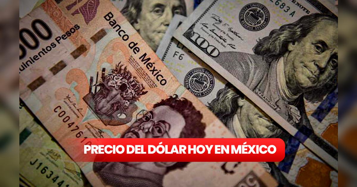 ¿Cuánto cuesta el dólar HOY, 27 de agosto de 2023, en México