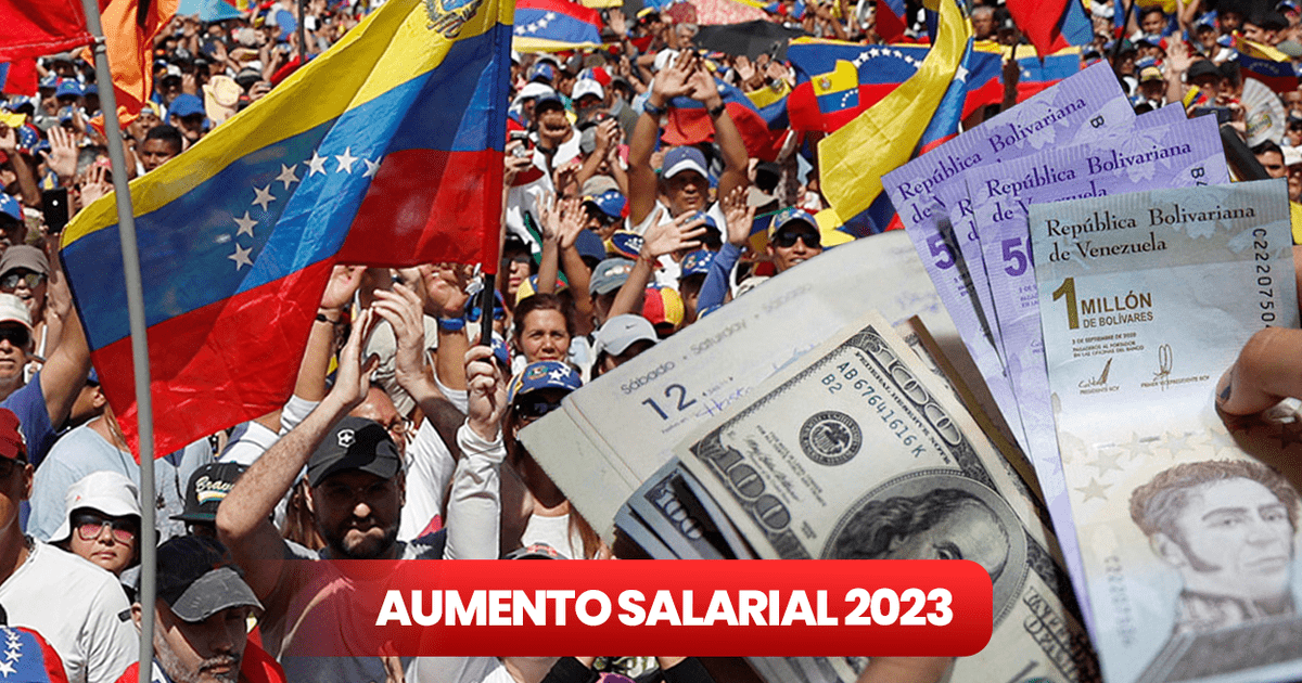 Aumento salarial 2023 en Venezuela ¿de cuánto será el nuevo sueldo