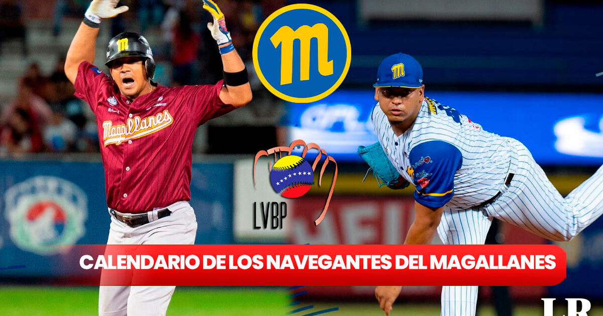 Calendario de Navegantes del Magallanes, LVBP 2023 2024 fechas, horas