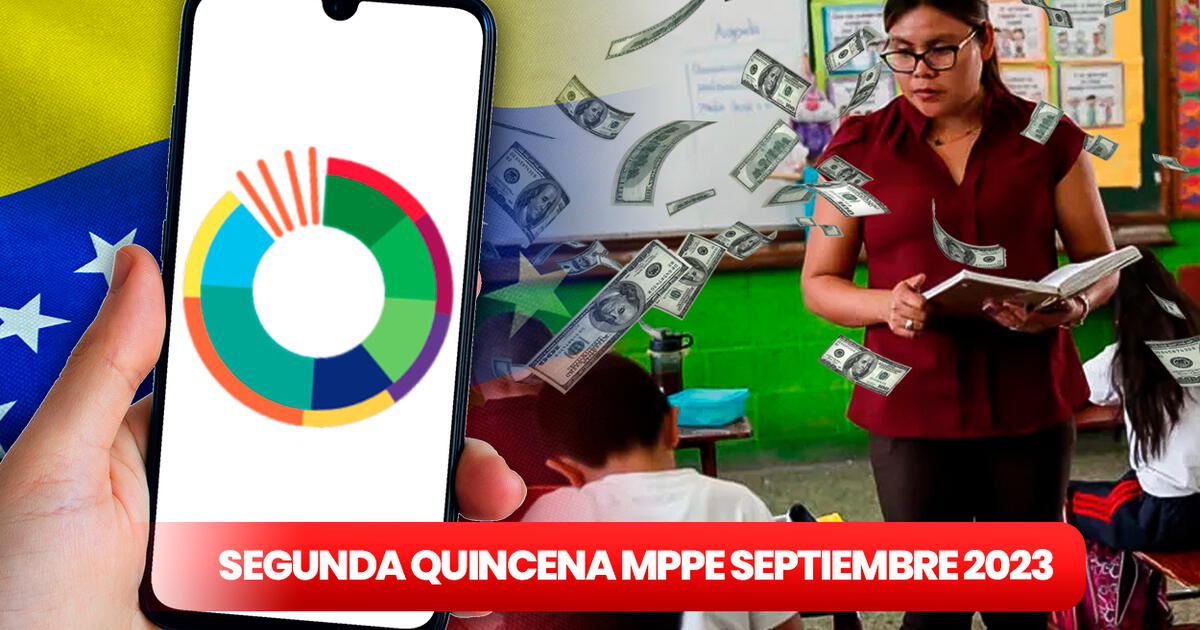 Segunda Quincena Del Mppe Septiembre Fecha De Pago Qui Nes Cobran Y Nuevo Monto Del