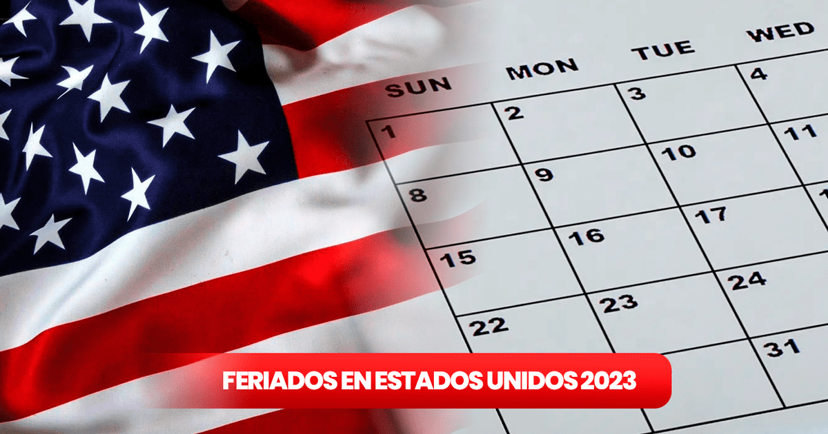 Feriados en Estados Unidos 2023 ¿cuándo es el próximo y qué se celebra