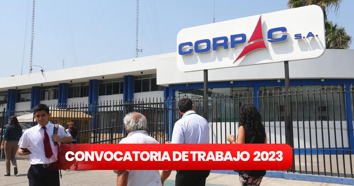 Corpac opens a call for internships and needs 11 university students in November 2023 |  Requirements |  Airports Corporation |  Jobs in Peru |  Job Board |  Corpac Job Opportunity |  With or without experience |  Work in Lima |  Job Call |  Job calls