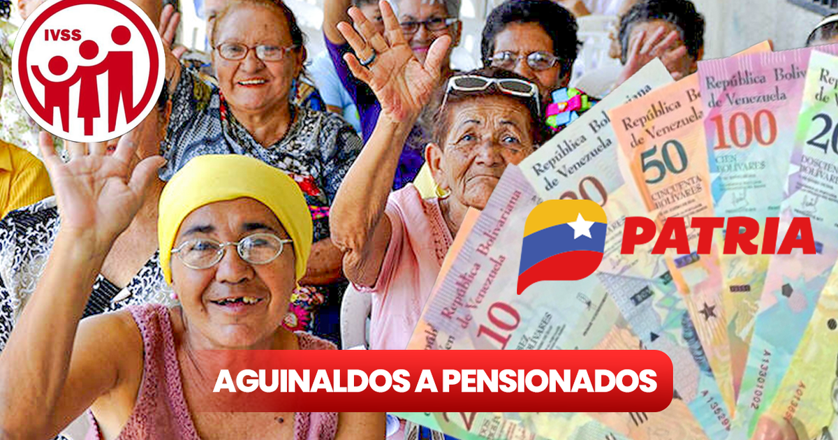 Cronograma de PAGO AGUINALDOS a pensionados del IVSS ¿cuándo depositan