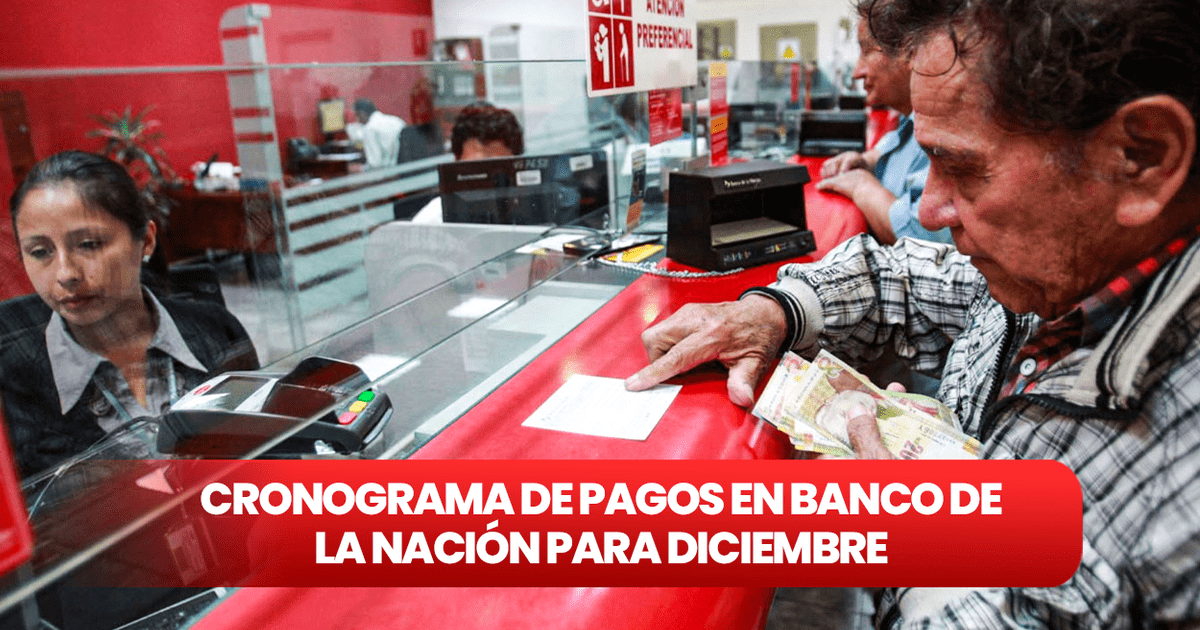 CRONOGRAMA De Pagos Vía Banco De La Nación: Cuáles Son Las Fechas De ...