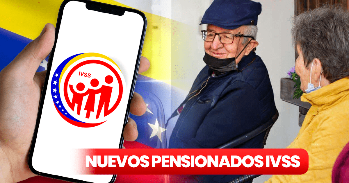 Pensión IVSS Noviembre 2023: LINK De NUEVOS PENSIONADOS Del Seguro ...