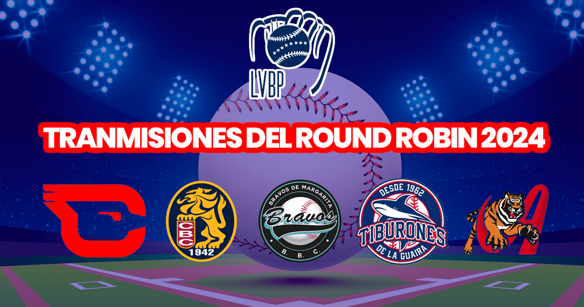 Calendario Transmisiones LVBP Round Robin 2024 canales, plataformas
