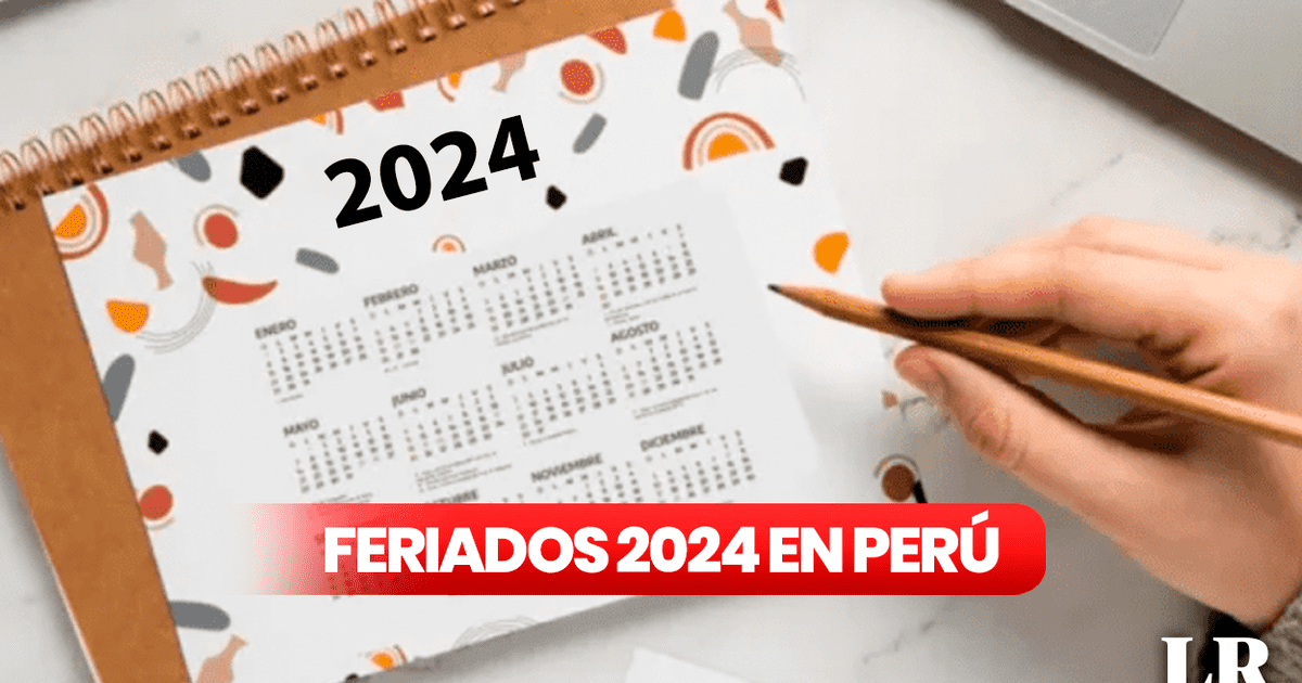 FERIADOS y días no laborables en Perú 2024 festividades del calendario