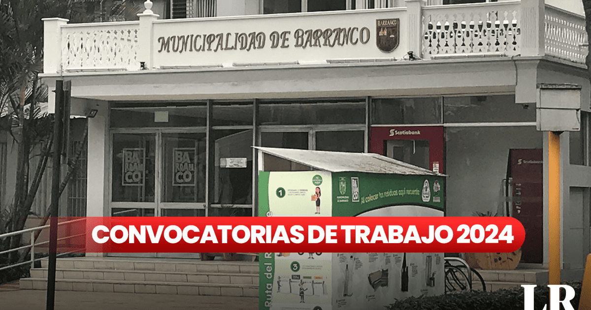 ¡Trabaja en Barranco! Municipalidad ofrece 60 empleos CAS estos son