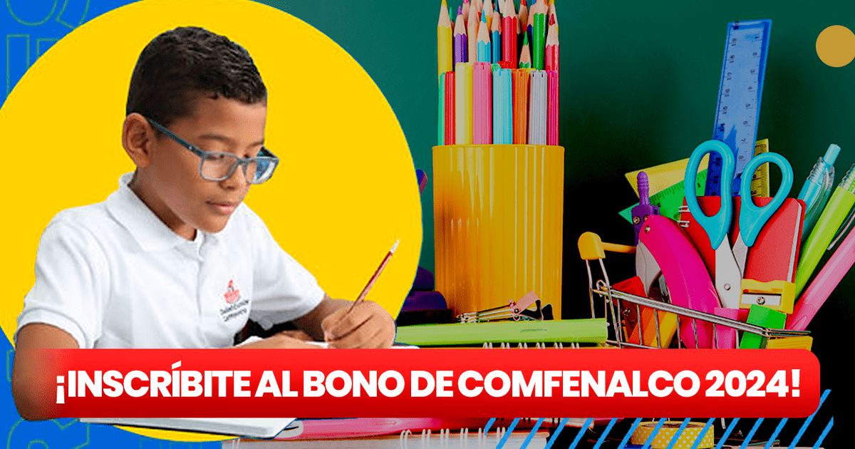 Bono educativo Comfenalco 2024 ¿cómo inscribirme para recibir el bono