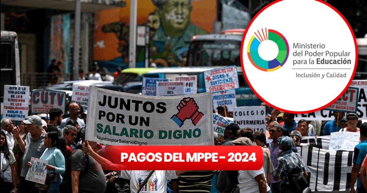 Pagos MPPE revisa los NUEVOS MONTOS, fechas de PAGO y ÚLTIMAS NOTICIAS