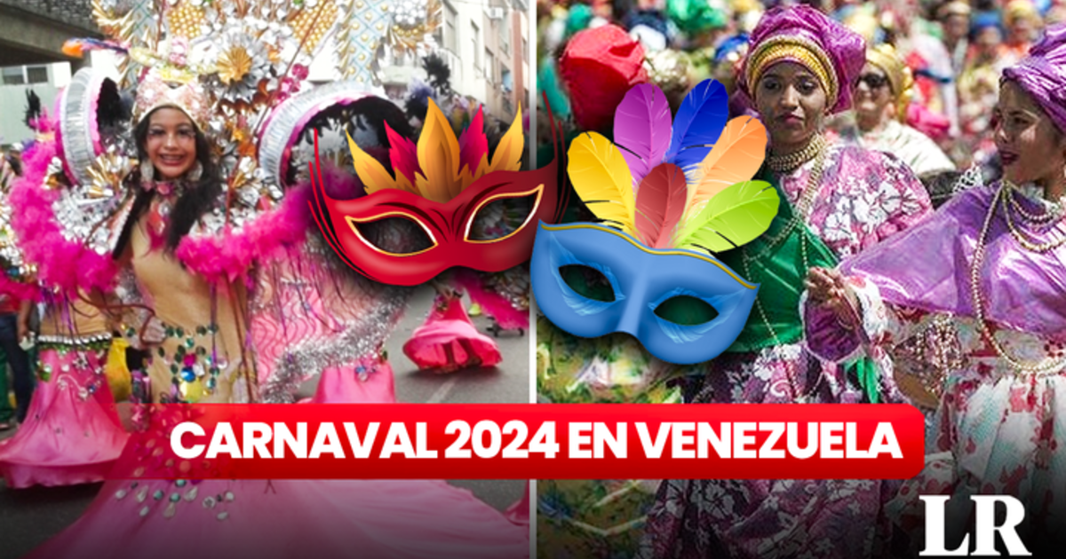 Carnaval en Venezuela 2024 desde cuándo inicia y qué fechas no serán