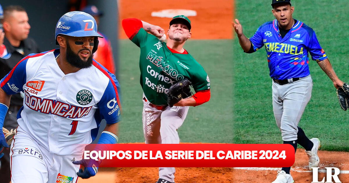 Equipos de la Serie del Caribe 2024 ¿quiénes son los equipos