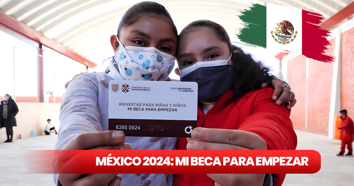 Mi Beca Para Empezar M Xico Gu A R Pida Para Cobrar Subsidio Por Tarjeta Del Bienestar