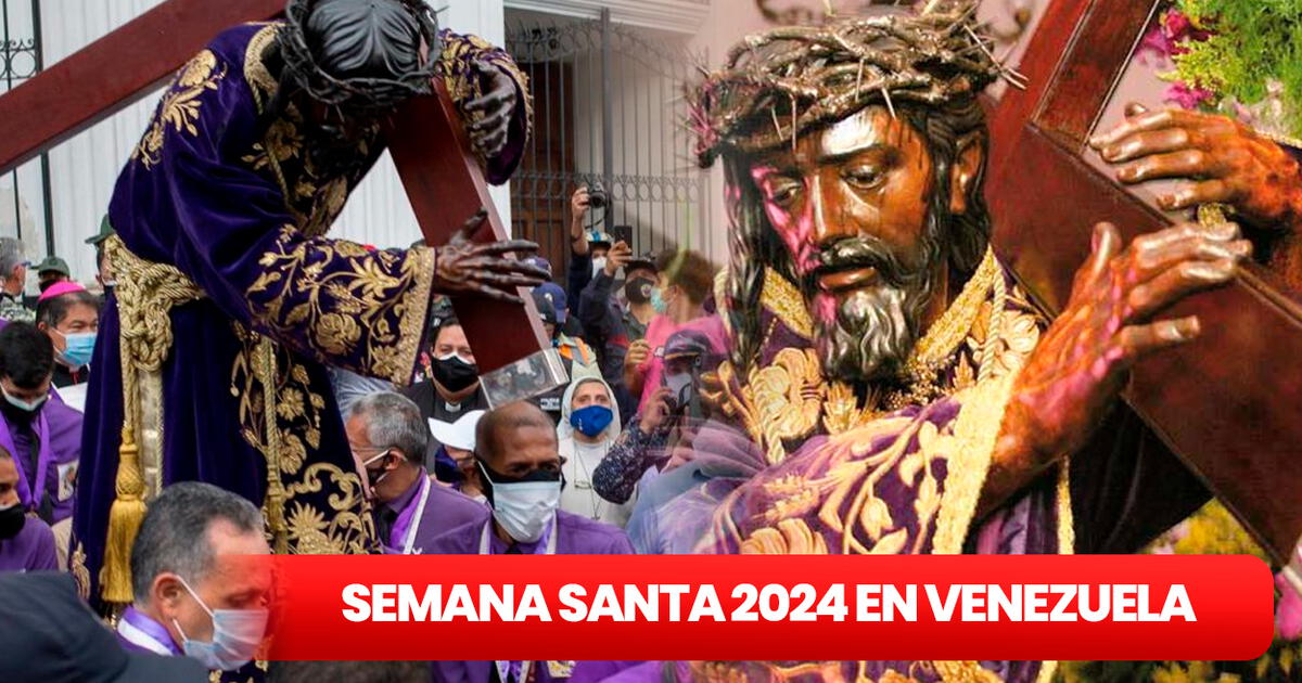 Semana Santa 2024 en Venezuela ¿Cuándo inicia y qué días son feriado