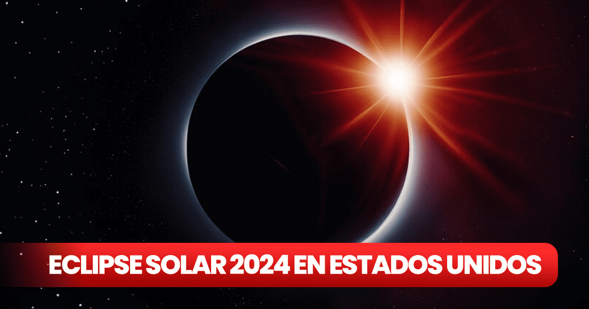 Eclipse solar 2024 dónde se verá, fecha y horario para Estados Unidos