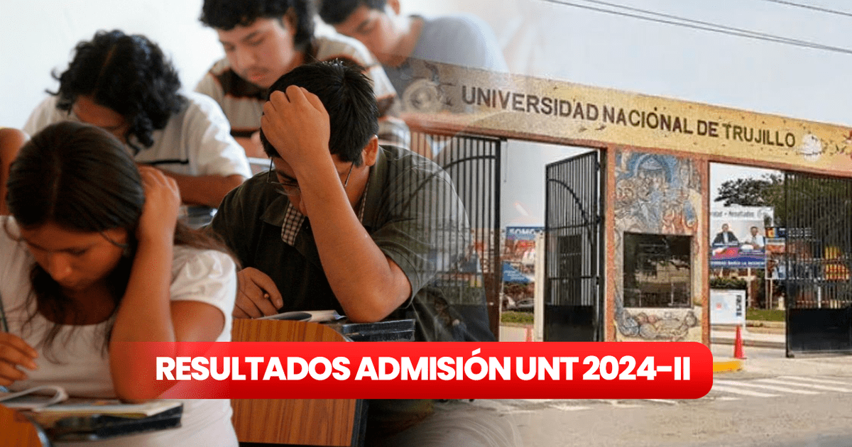 Resultados UNT 2024 revisa lista de ingresantes y primeros puestos de