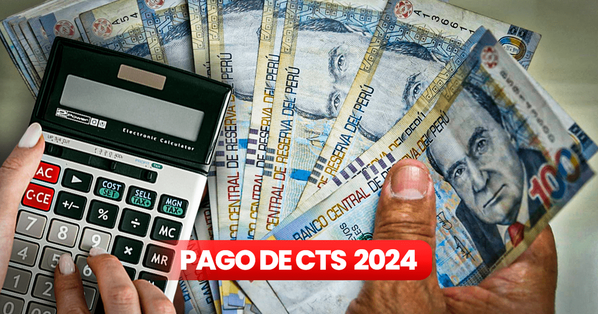 Retiro CTS 2024 en Perú revisa AQUÍ la fecha de depósito y cómo