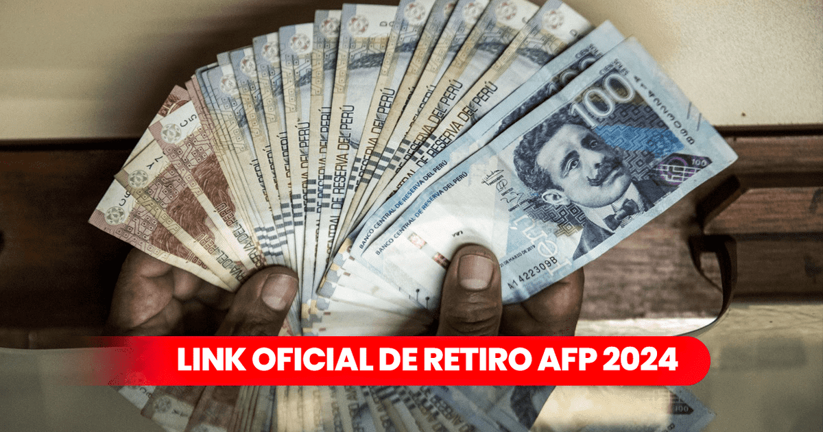 CONSULTA, Retiro AFP 2024 LINK oficial para registrar tu solicitud de