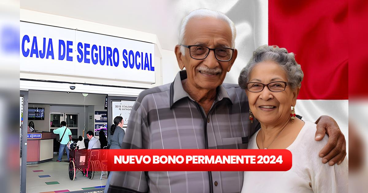Este es el monto del NUEVO Bono permanente para jubilados y pensionados ...
