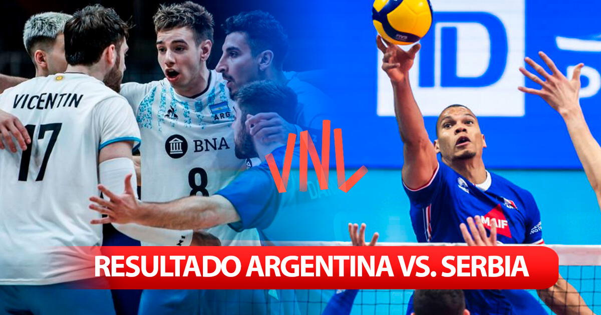 Argentina vs Serbia vóley RESULTADO, VNL 2024 la selección argentina