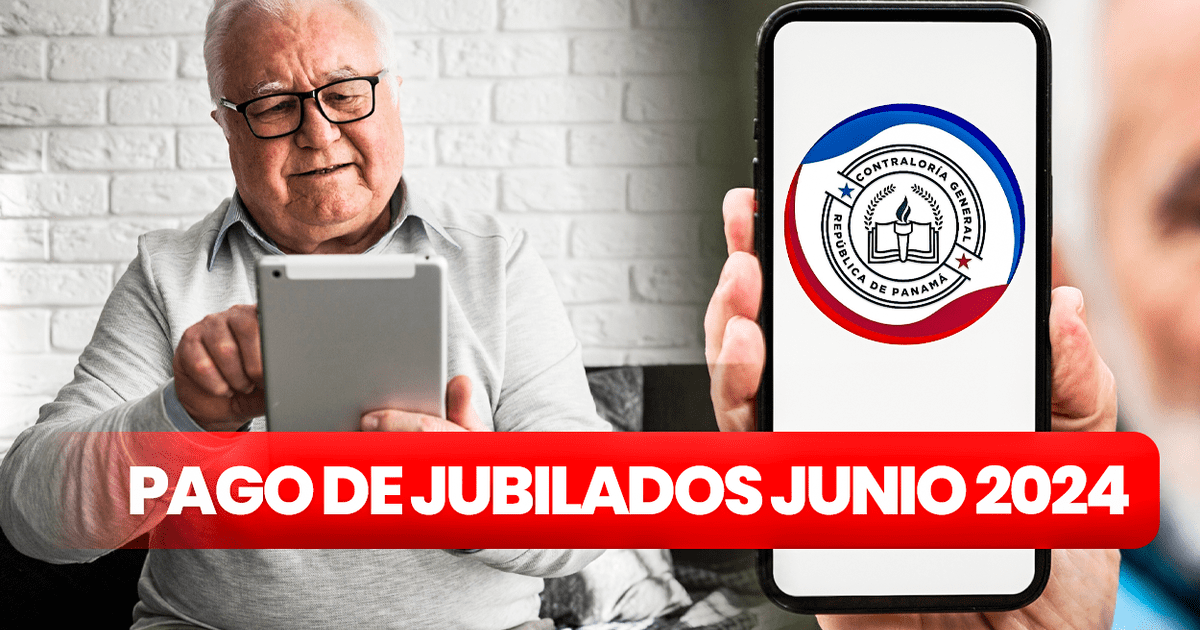 Calendario de pago jubilados junio 2024 FECHA CONFIRMADA de la segunda