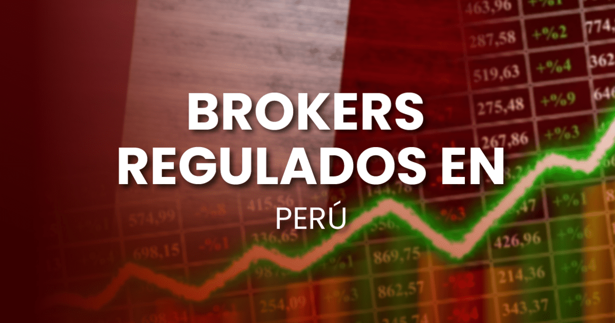 Brokers Regulados En Perú 2024: Top 8 Para Forex Y Trading ...