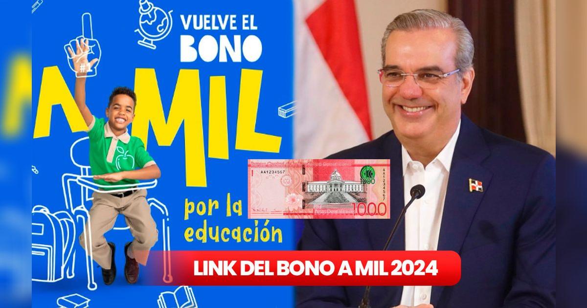 LINK Bono a Mil 2024: accede al segundo pago de RD$1.000 vía ...
