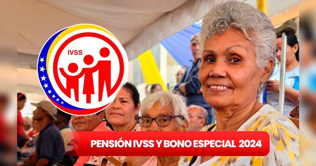 IVSS agosto 2024: consulta cuál es el BONO ESPECIAL para PENSIONADOS y ...