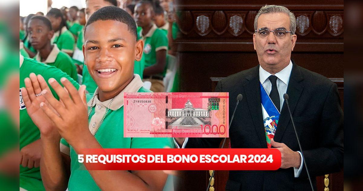 Entérate los 5 requisitos fáciles para recibir el Bono Escolar 2024 o ...