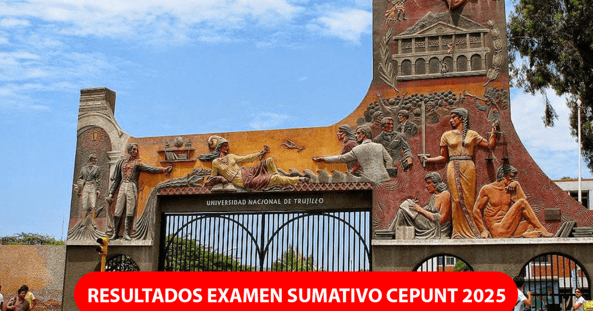 Resultados Examen Sumativo CEPUNT 2025: Revisa La Lista De Ingresantes ...