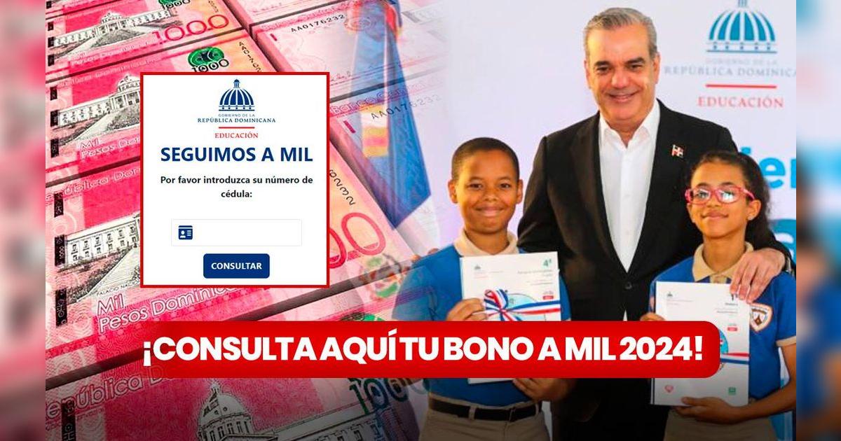 Bono A Mil 2024 EN VIVO HOY, 4 de agosto: CONSULTA con CÉDULA el LINK ...