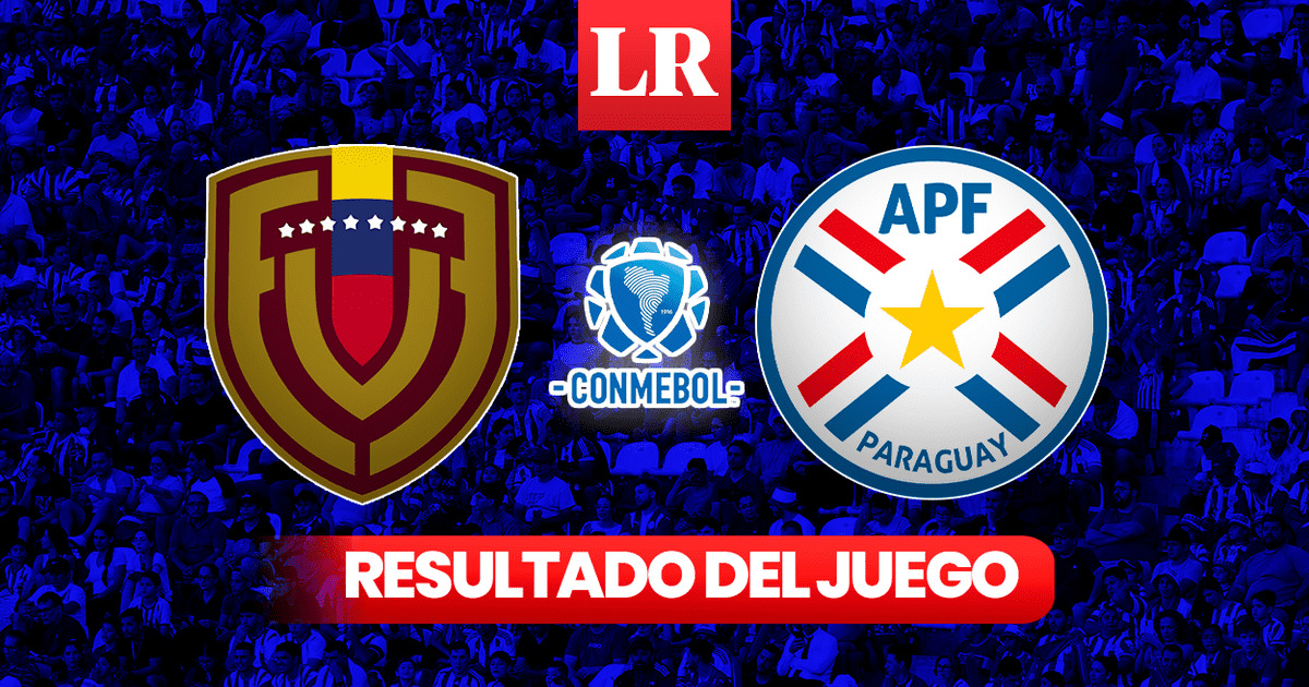 Resultado del juego Venezuela vs Paraguay por Eliminatorias 2026