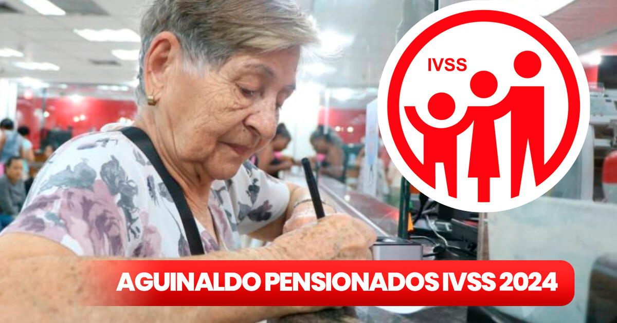 Cronograma actualizado de pago de aguinaldo a pensionados IVSS 2024 revisa cuándo llegará el