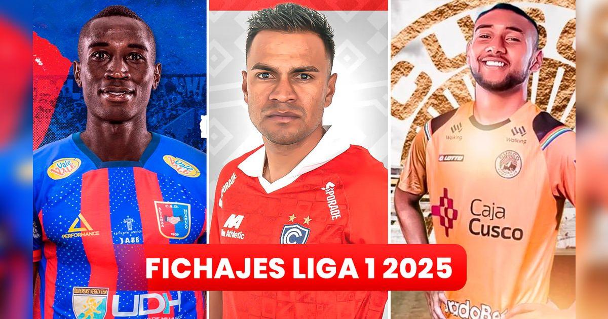 Fichajes Liga 1 2025 EN VIVO: altas y bajas confirmadas de todos los ...