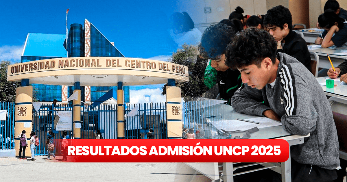 Resultados examen de admisión UNCP 2025 conoce AQUÍ la relación de