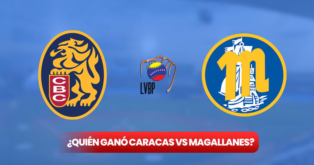 ¿Quién ganó Caracas vs Magallanes HOY, 6 de diciembre? Marcador y cómo