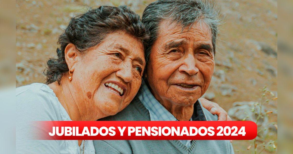 Jubilados y pensionados 2024: conoce el importante requisito que se ...